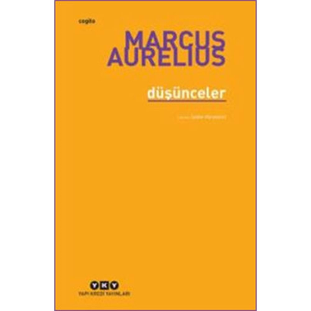 DÜŞÜNCELER (MARCUS AURELIUS)