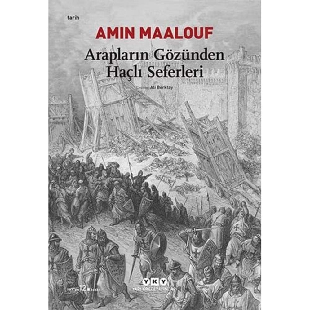 ARAPLAR GÖZÜNDEN HAÇLI SEFERLERİ (AMIN MAALOUF)