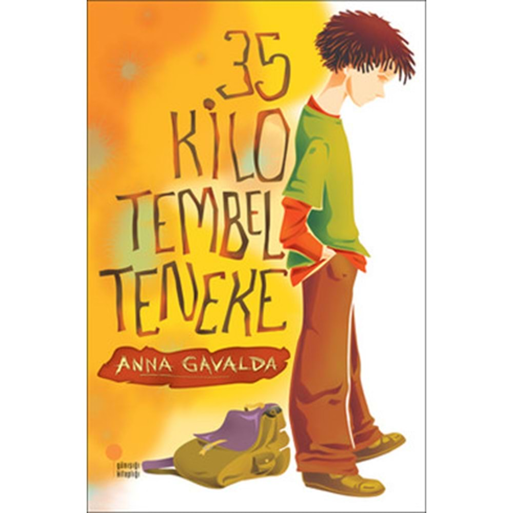 35 KİLO TEMBEL TENEKE (ANNA GAVALDA)