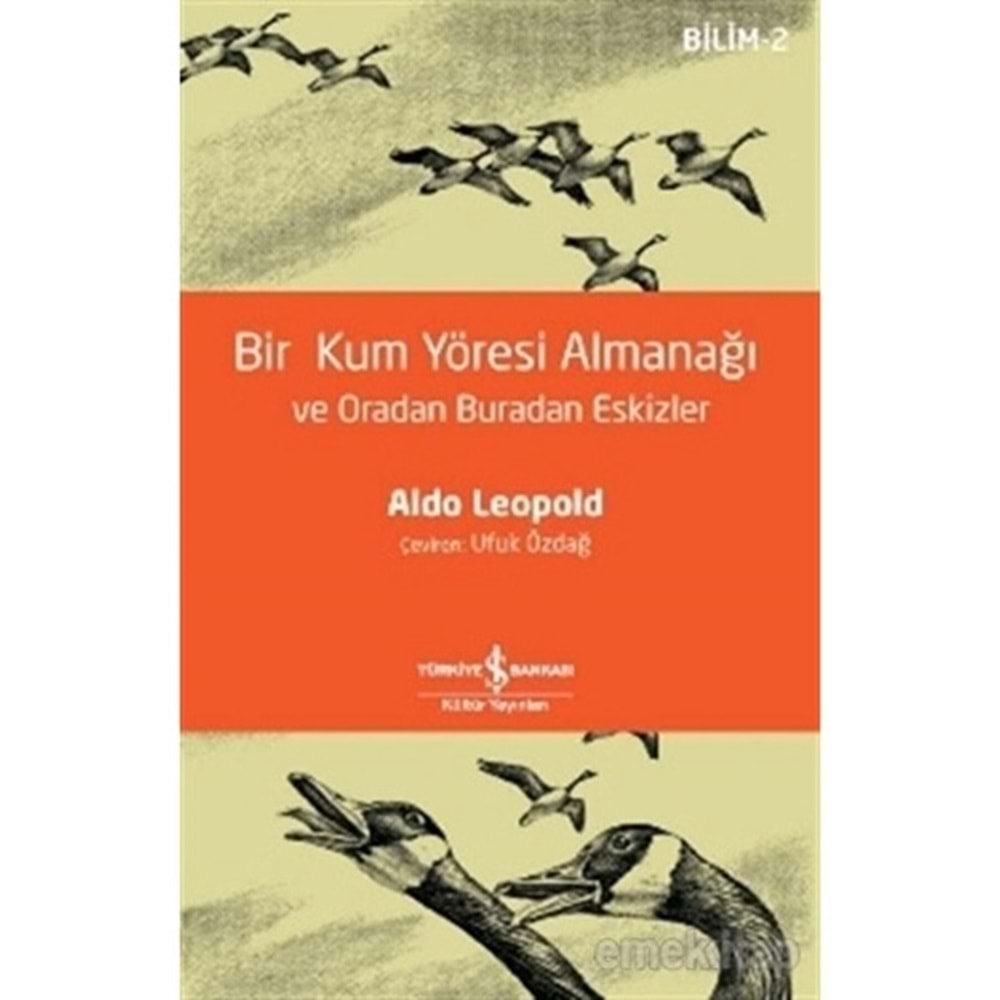 BİR KUM YÖRESİ ALMANAĞI (ALDO LEOPOLD)