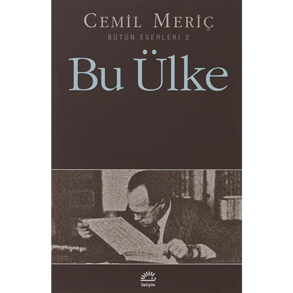 BU ÜLKE (CEMİL MERİÇ)