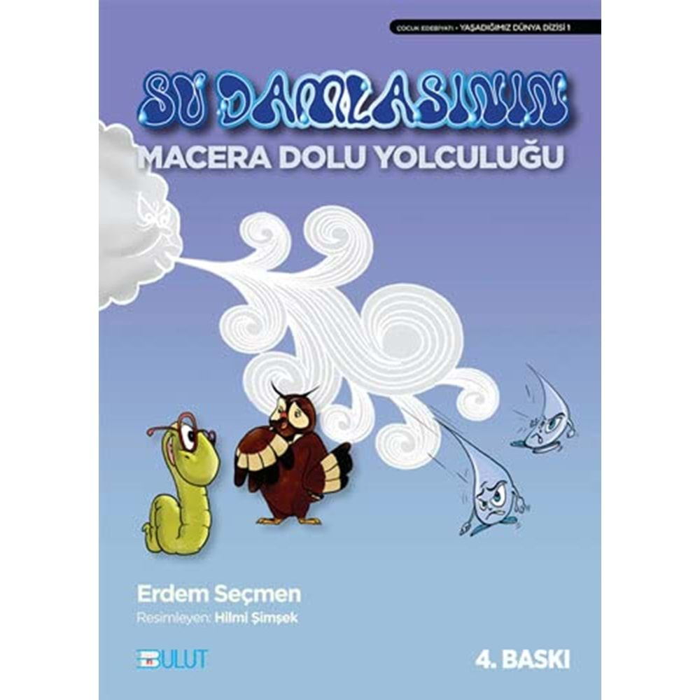 SU DAMLASININ MACERA DOLU YOLCULUĞU (ERDEM SEÇMEN)