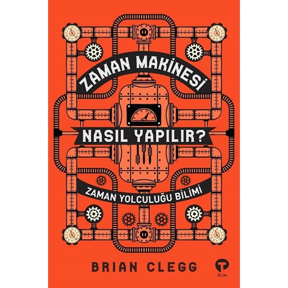 ZAMAN MAKİNESİ NASIL YAPILIR? (BRIAN CLEGG)