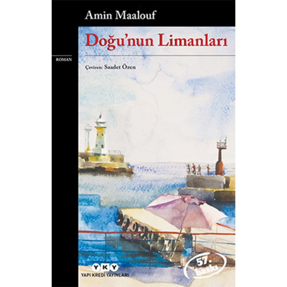 DOĞUNUN LİMANLARI (AMİN MAALOUF)