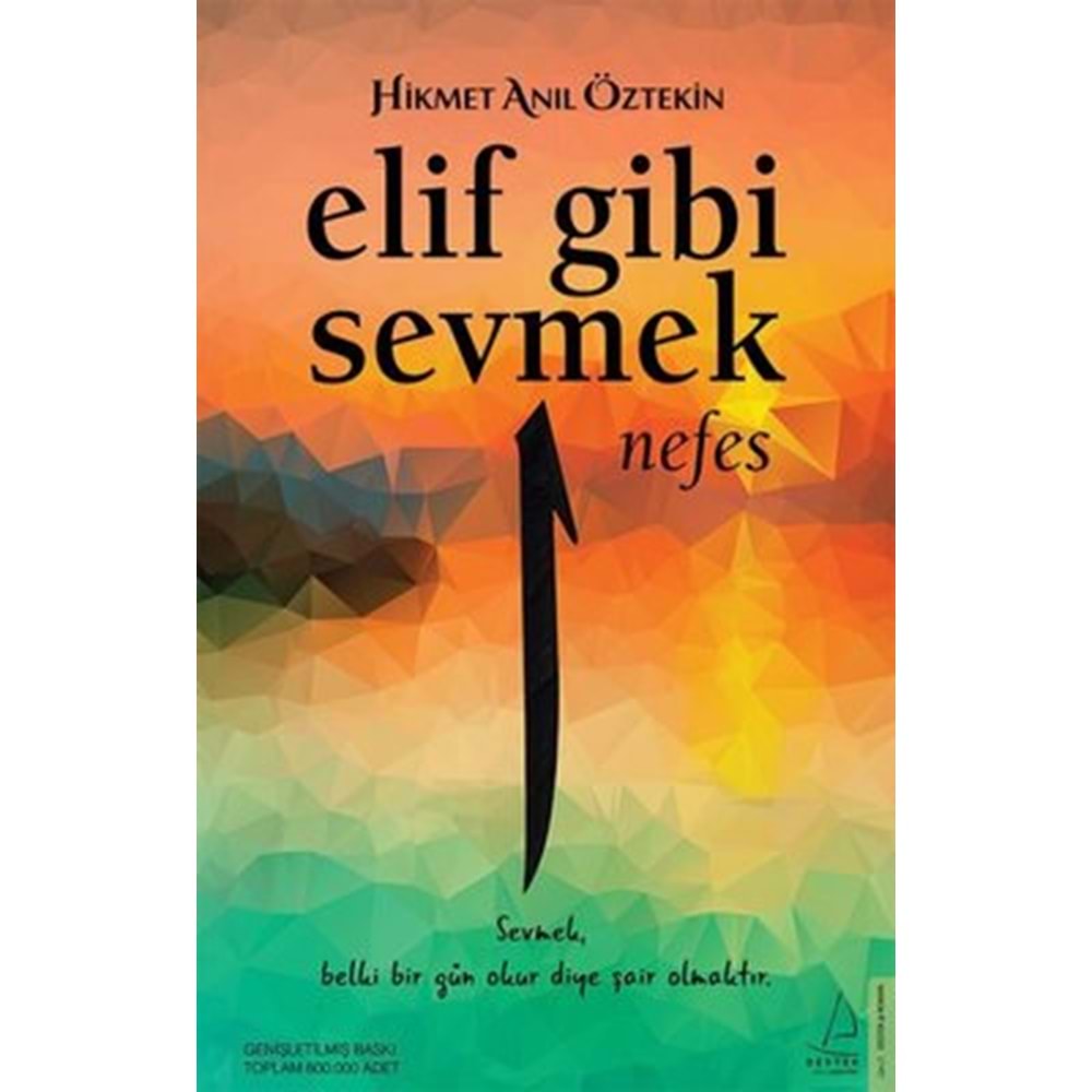 ELİF GİBİ SEVMEK (HİKMET ANIL ÖZTEKİN)