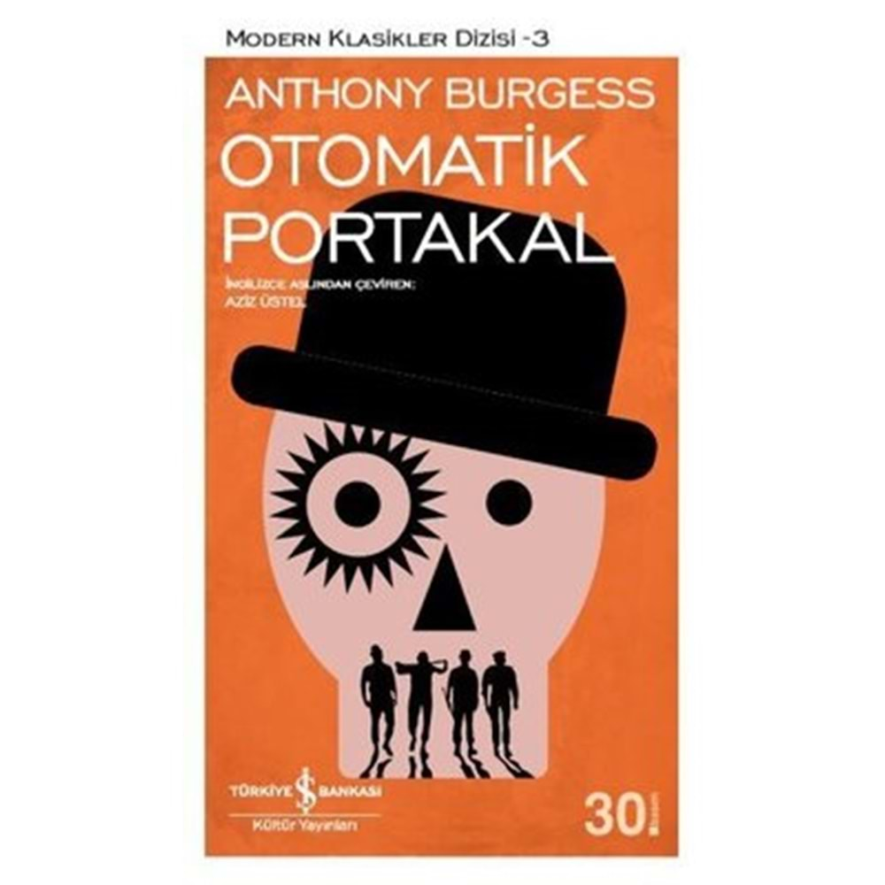 OTOMATİK PORTAKAL - ANTHONY BURGESS