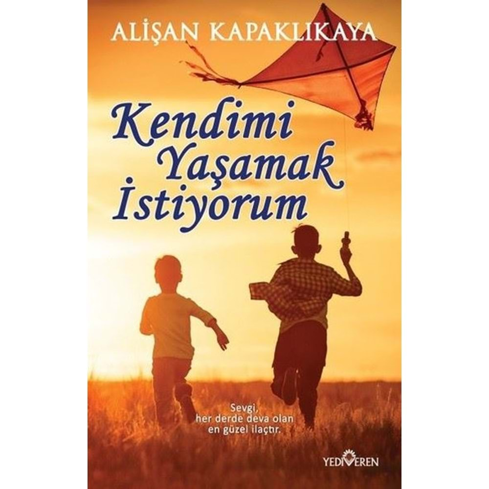 KENDİMİ YAŞAMAK İSTİYORUM-ALİŞAN KAPLIKAYA