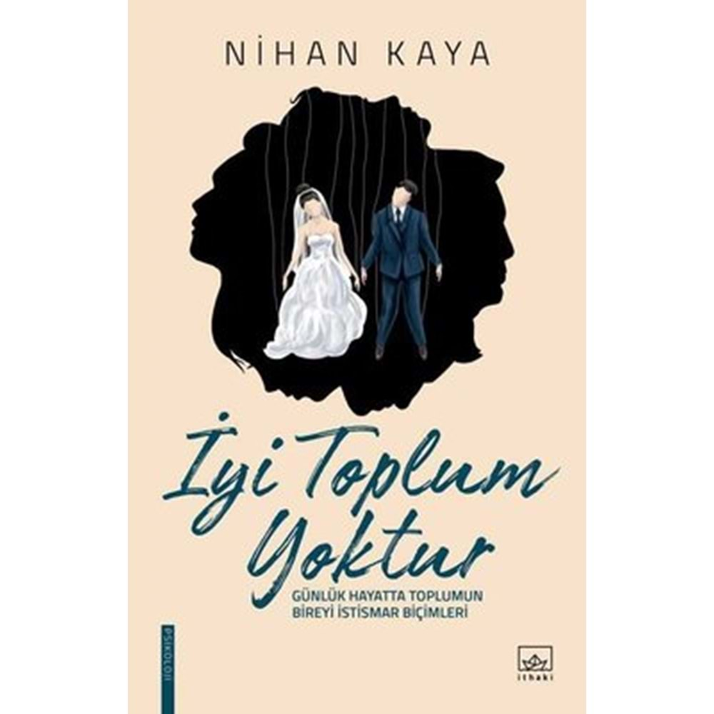 İYİ TOPLUM YOKTUR-NİHAN KAYA