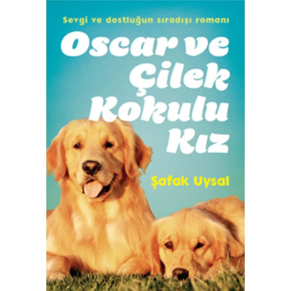 OSCAR VE ÇİLEK KOKULU KIZ