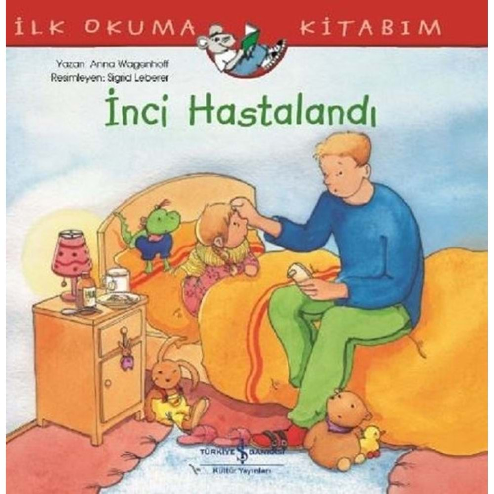 İNCİ HASTALANDI