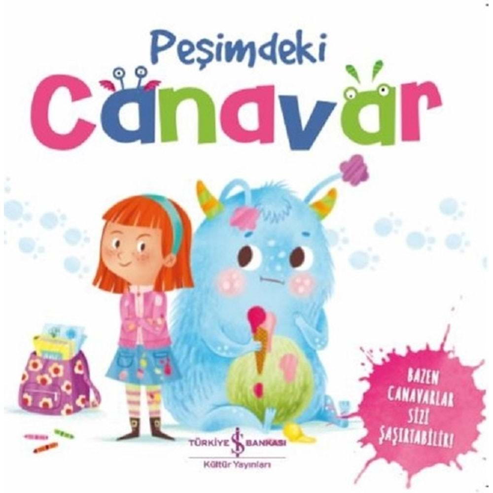 PEŞİMDEKİ CANAVARLAR