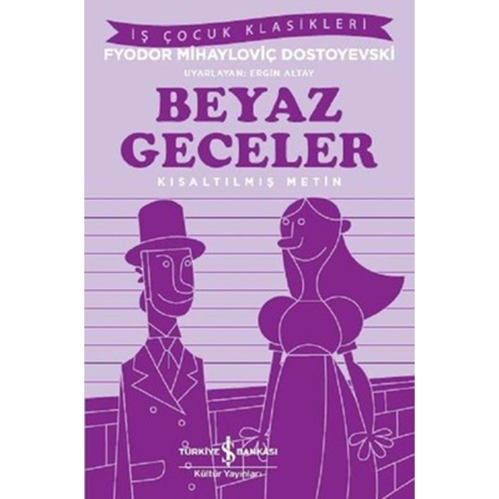 BEYAZ GECELER - FYODOR MİHAYLOVİÇ DOSTOYEVSKİ