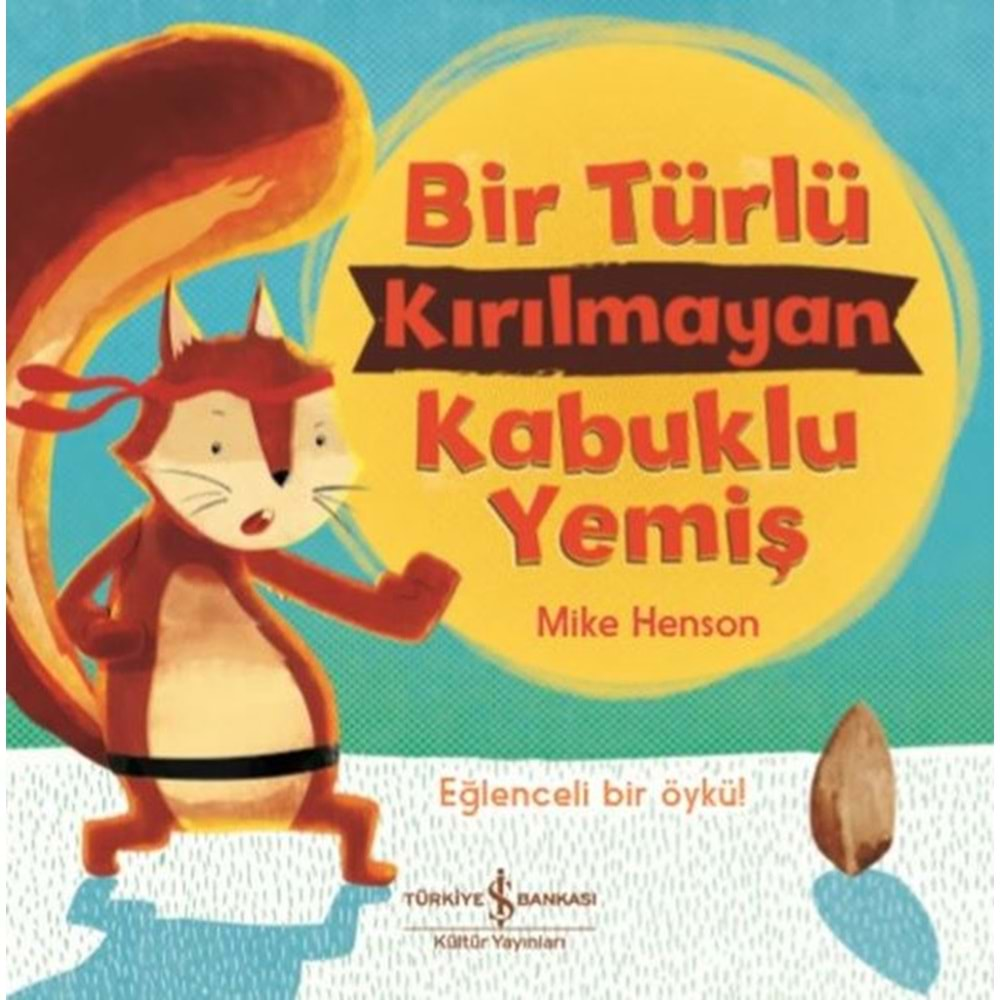 BİR TÜRLÜ KIRILMAYAN KABUKLU YEMİŞ