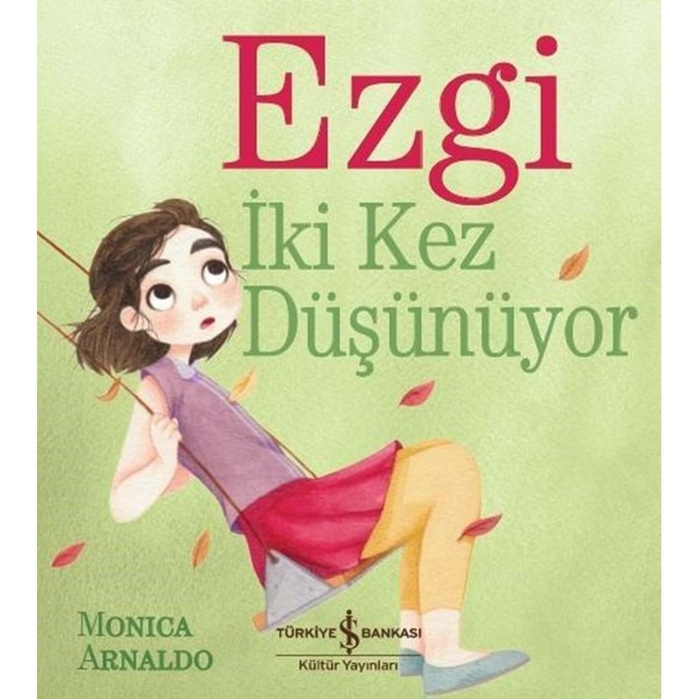 EZGİ İLK KEZ DÜŞÜNÜYOR