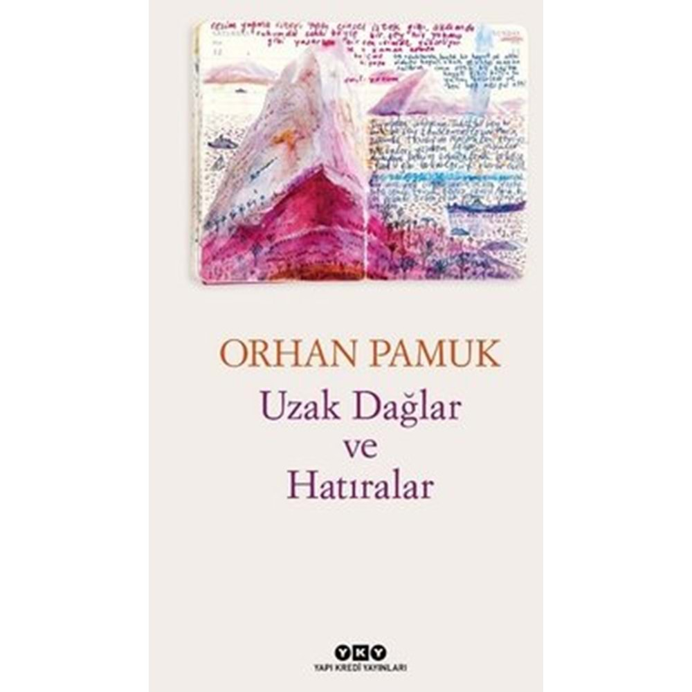 UZAK DAĞLAR VE HATIRALAR