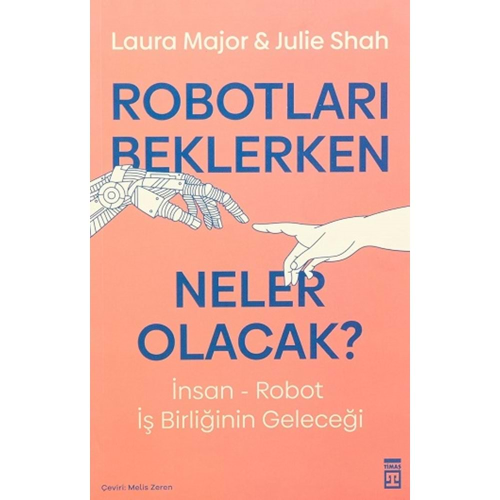 ROBOTLARI BEKLERKEN NELER OLACAK