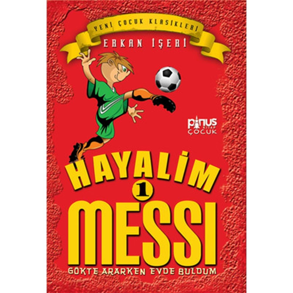 HAYALİM MESSİ 1 GÖKTE ARARKEN EVDE