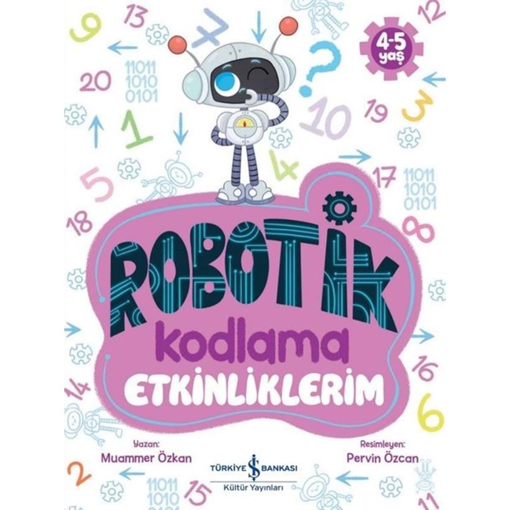 ROBOTİK KODLAMA ETKİNLİKLERİM 4-5 YAŞ