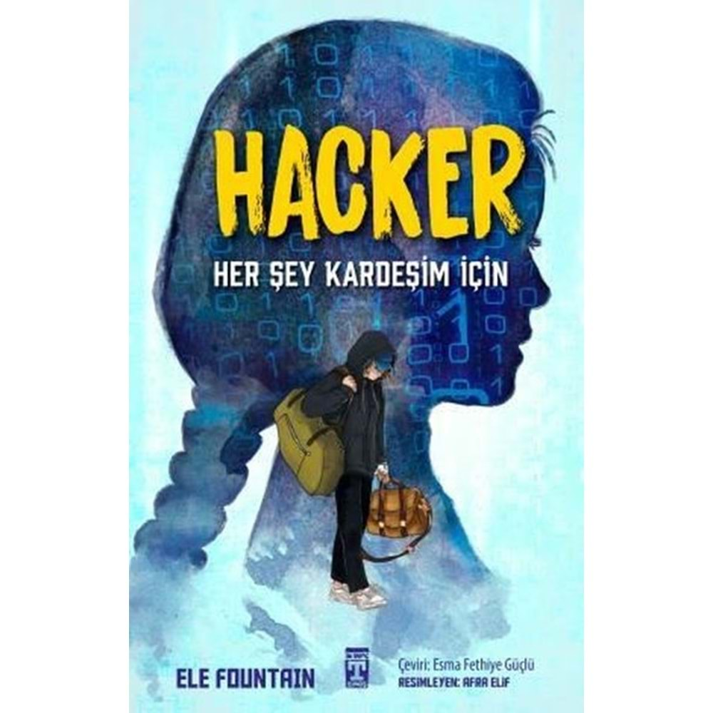 HACKER - HERŞEY KARDEŞİM İÇİN