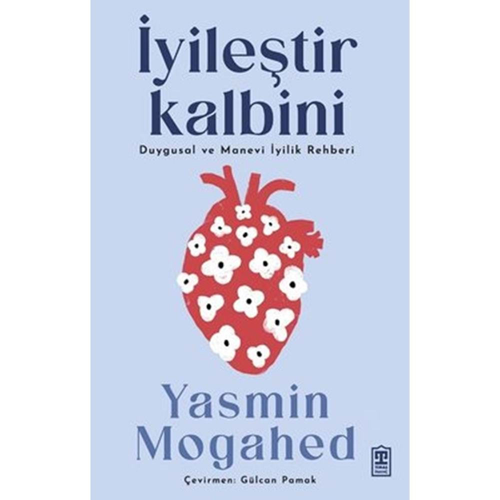 İYİLEŞTİR KALBİNİ