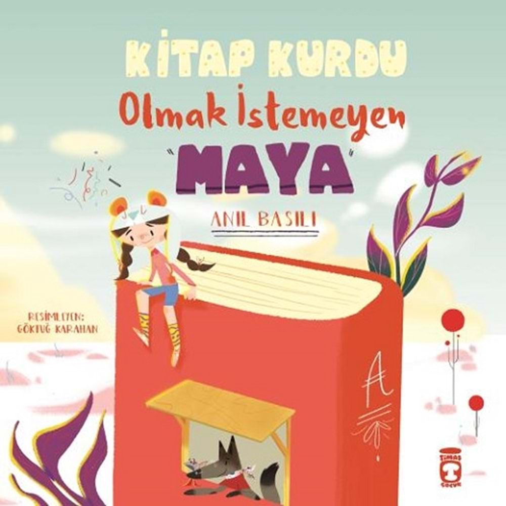 KİTAP KURDU OLMAK İSTEMEYEN MAYA