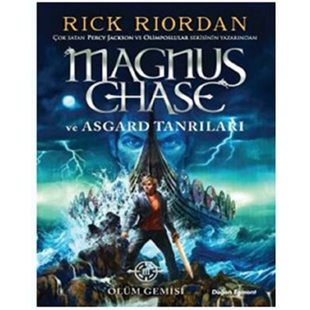 MAGNUS CHASE VE ASGARD TANRILARI ÖLÜM GEMİSİ -RICK RIORDAN