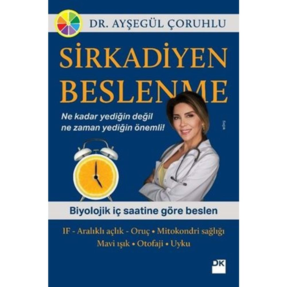 SİRKADİYEN BESLENME DR. AYŞEGÜL ÇORUHLU