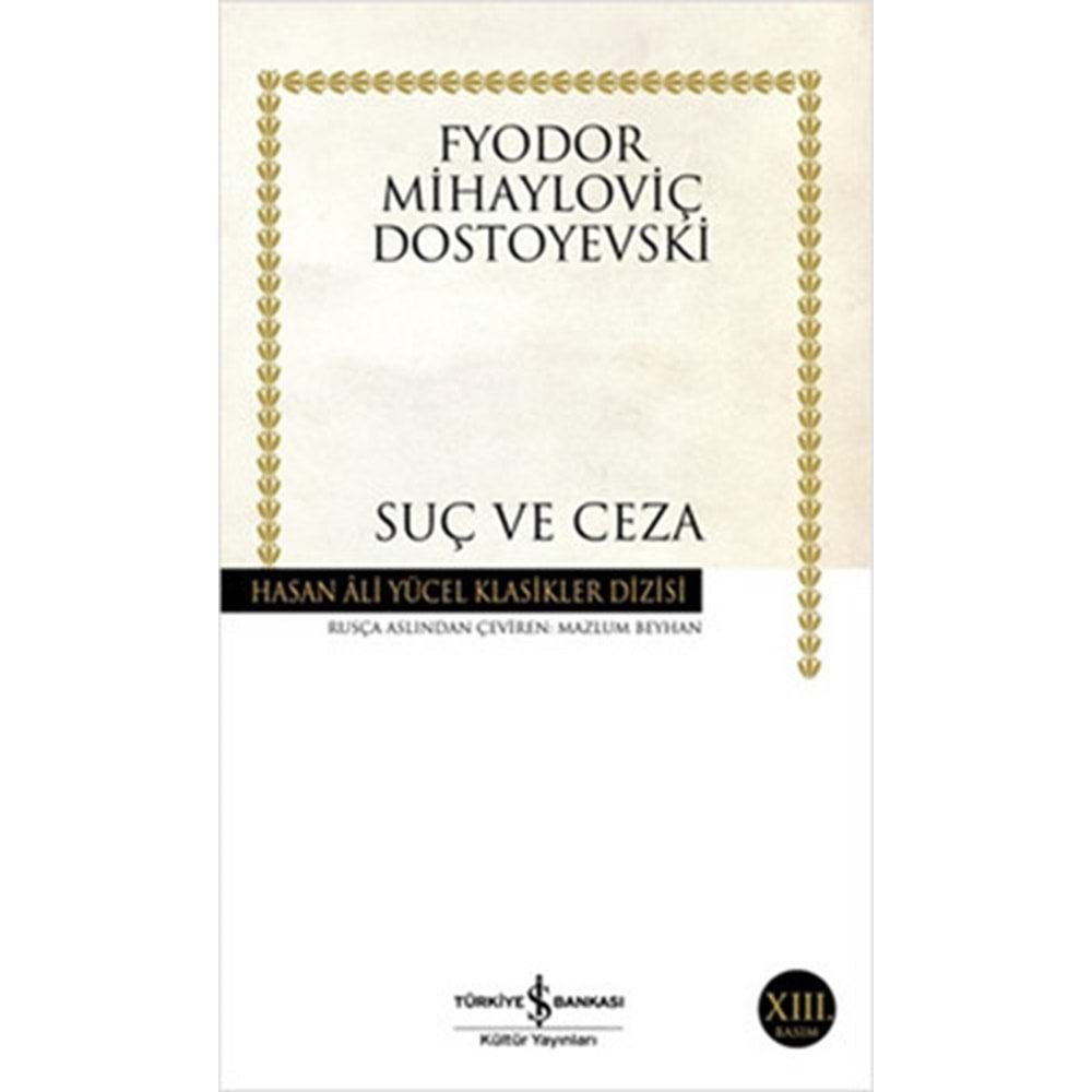 SUÇ VE CEZA (FYODOR MIHAYLOVIÇ DOSTOYEVSKI)