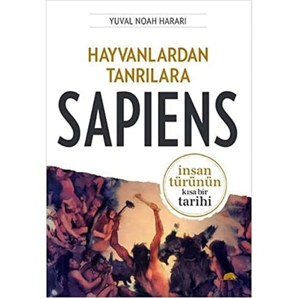 HAYVANLARDAN TANRILARA SAPIENS (YUVAL NOAH HARARI)