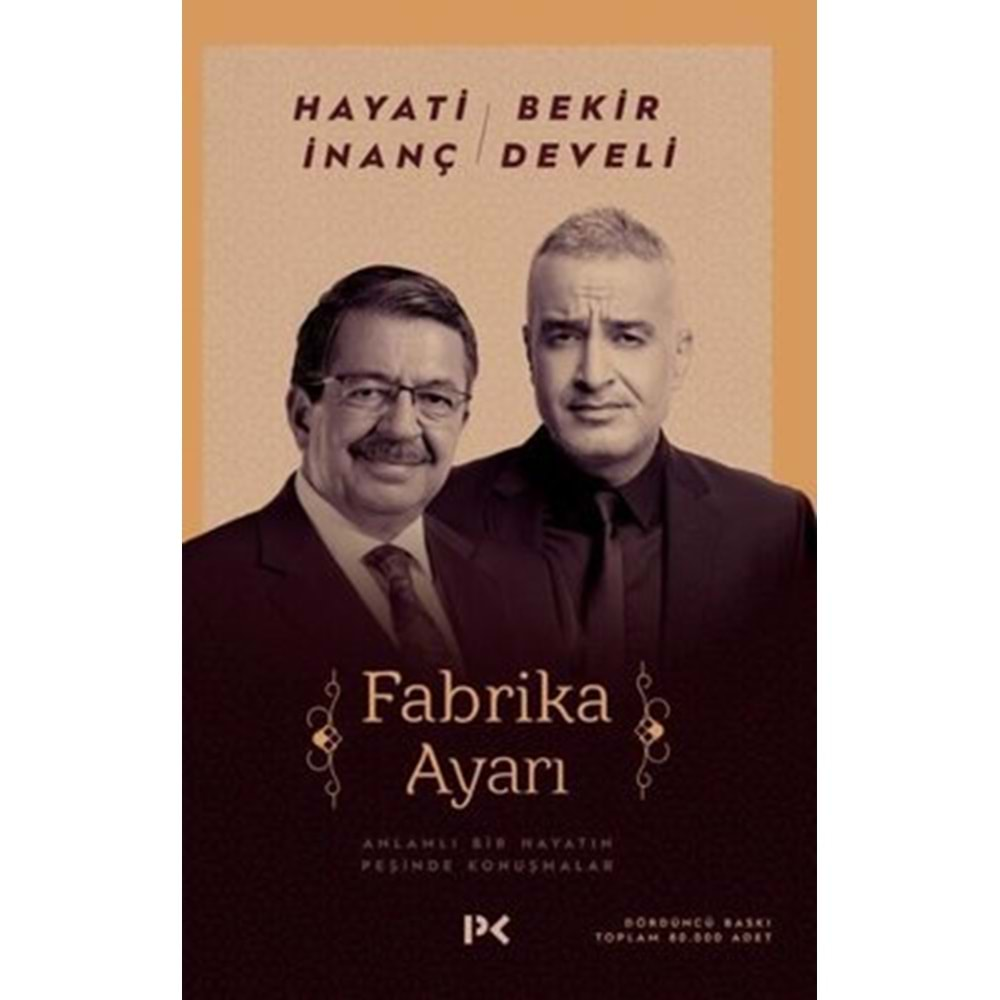 FABRİKA AYARI HAYATİ İNANÇ-BEKİR DEVELİ