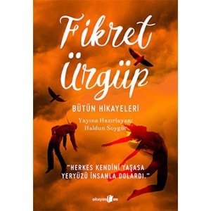 FİKRET ÜRGÜP BÜTÜN HİKAYELERİ (HALDUN SOYGÜR)