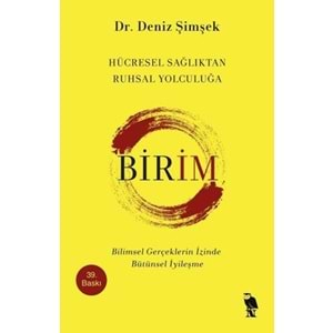 BİRİM HÜCRESEL SAĞLIKTAN RUHSAL YOLCULUĞA (DR. DENİZ ŞİMSEK)