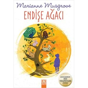 ENDİŞE AĞACI (MARİANNE MUSGROVE)