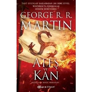 ATEŞ VE KAN - GEORGER R.R. MARTIN