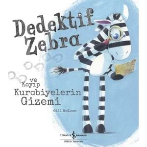 DEDEKTİF ZEBRA VE KAYIP KURABİYELERİN GİZEMİ