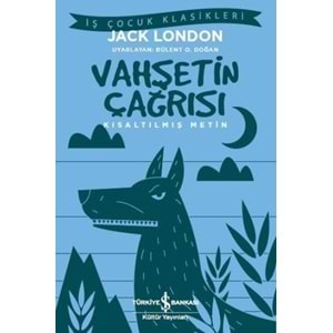 VAHŞETİN ÇAĞRISI - JACK LONDON