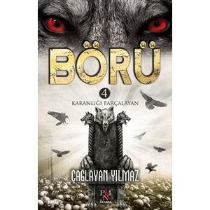 BÖRÜ 4 -KARANLIĞI PARÇALAYAN (ÇAĞLAYAN YILMAZ)