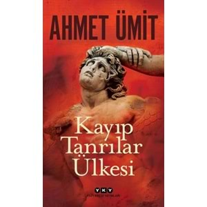 KAYIP TANRILAR ÜLKESİ - AHMET ÜMİT