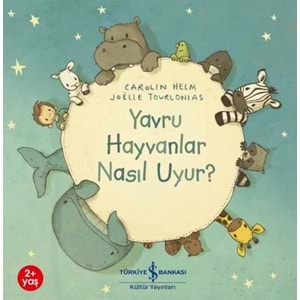 YAVRU HAYVAN NASIL UYUR?