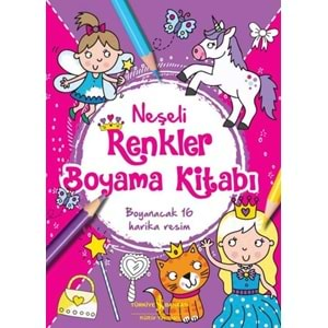 NEŞELİ RENKLER BOYAMA KİTABI