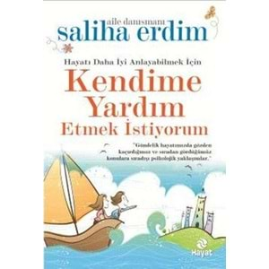 KENDİME YARDIM ETMEK İSİYORUM -SALİHA ERDİM