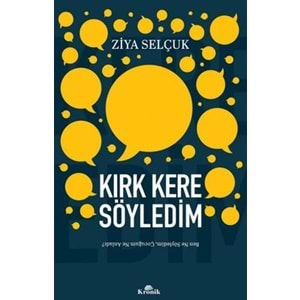 KIRK KERE SÖYLEDİM-BEN NE SÖYLEDİM