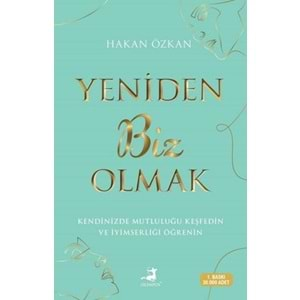 YENİDEN BİZ OLMAK - HAKAN ÖZKAN