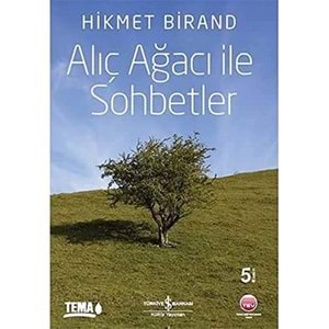 ALIÇ AĞACI İLE SOHBETLER - HİKMET BİRAD