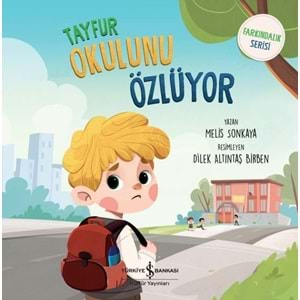 TAYFUR OKULUNU ÖZLÜYOR - FARKINDALIK SERİSİ