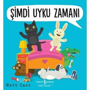 ŞİMDİ UYKU ZAMANI