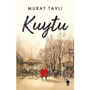 KUYTU (MURAT TAVLI)