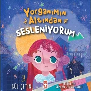 YORGANIMIN ALTINDAN SESLENLİYORUM