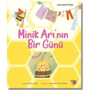 MİNİK ARININ BİR GÜNÜ