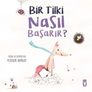 BİR TİLKİ NASIL BAŞARIR